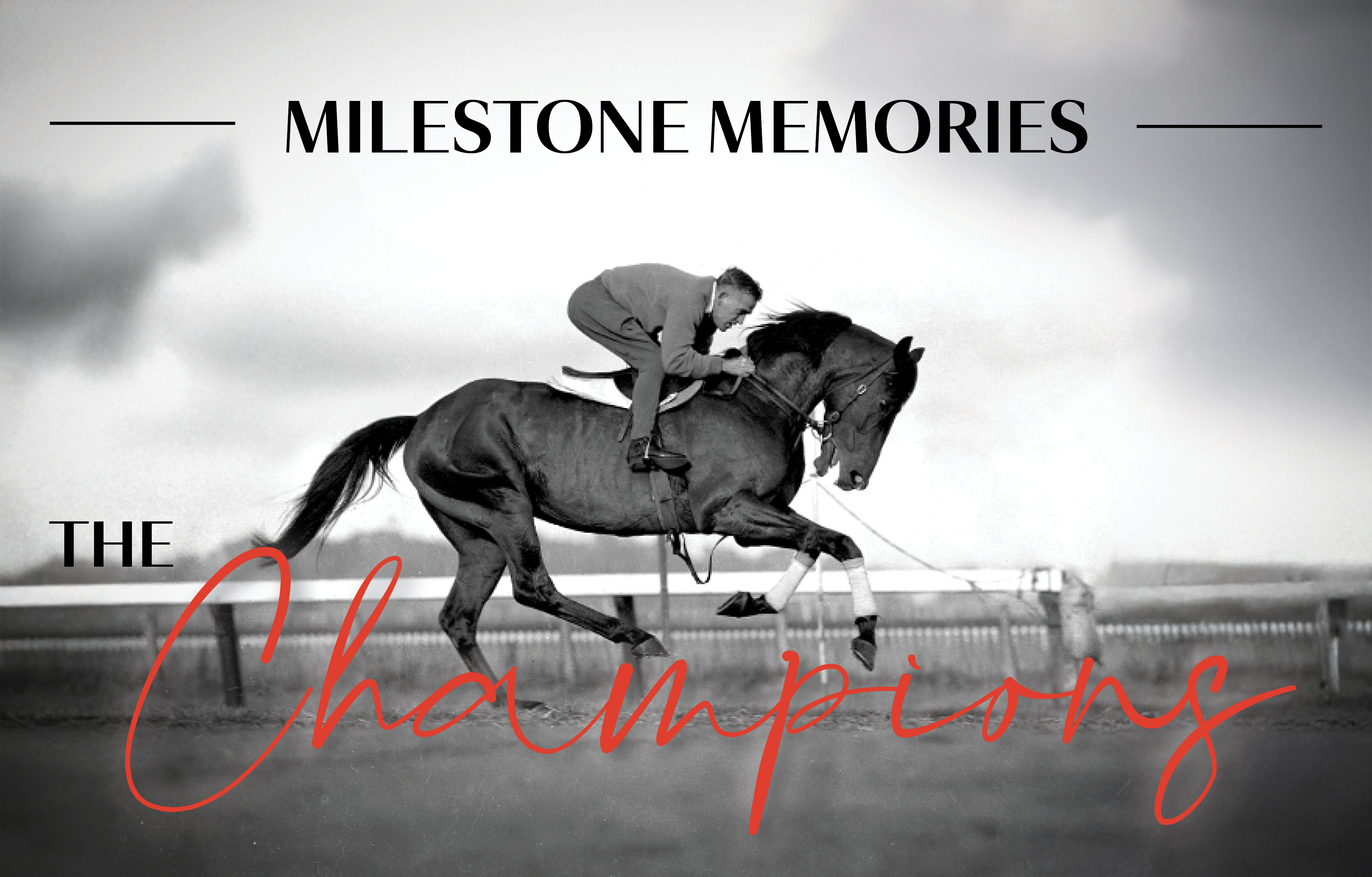 Milestone Memories: The Champions