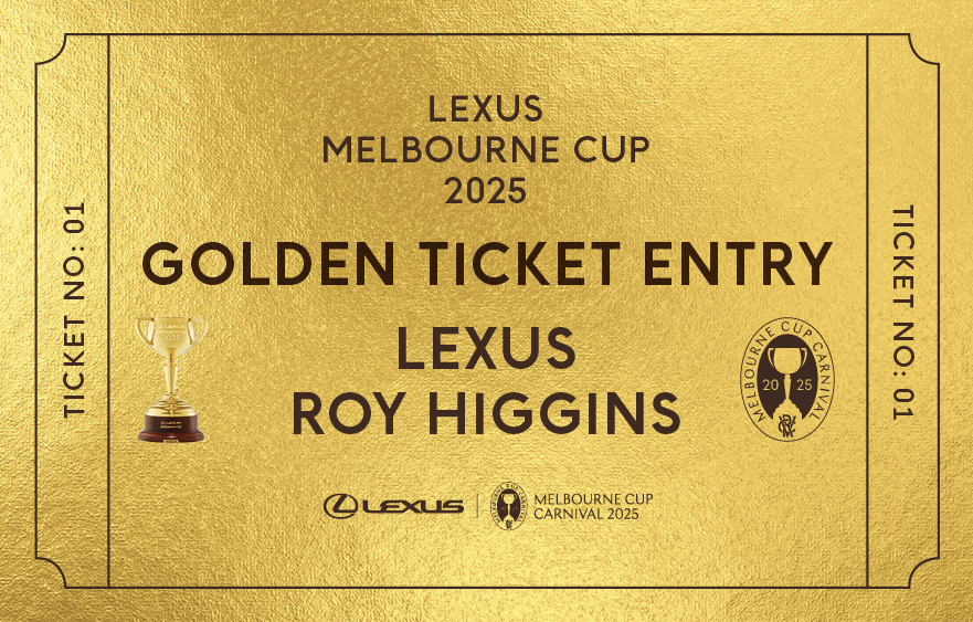 Roy Higgins Quality: A golden ticket into the Lexus Melbourne Cup